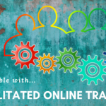 Why facilitated online training